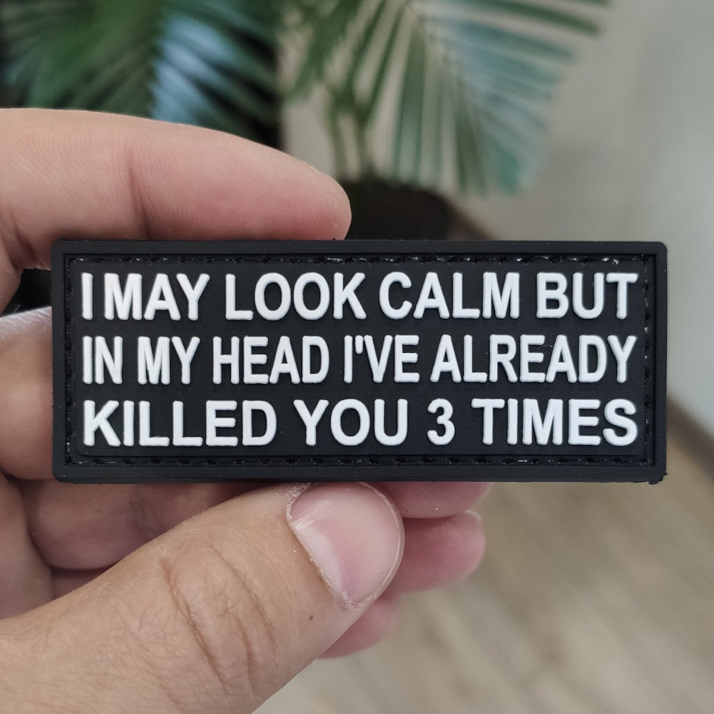 Patch PVC | I May Look Calm PVC Tactical Morale Patch – Hook Backing