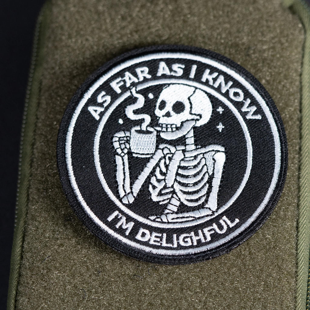 Morale Patch, Funny Skeleton, As Far As I Know I'm Delightful, Embroidered, Hook Backing