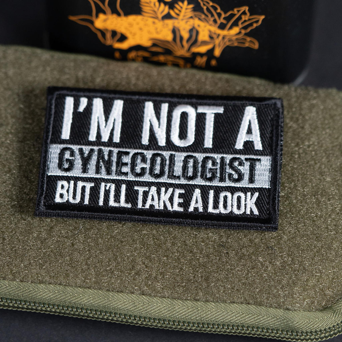 Embroidered Morale Patch, I'm Not a Gynecologist But I'll Take a Look, Hook Backing