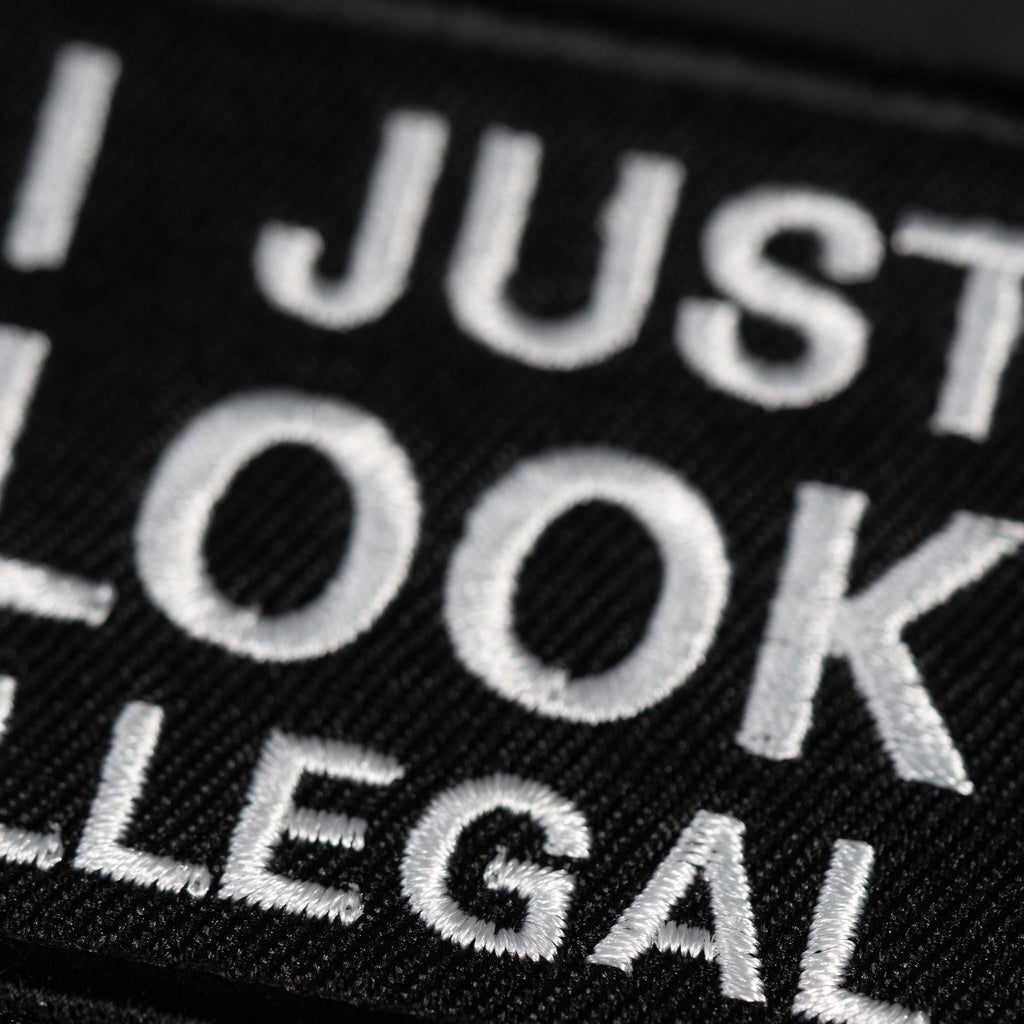 Embroidered Morale Patch, I Just Look Illegal, Hook Backing