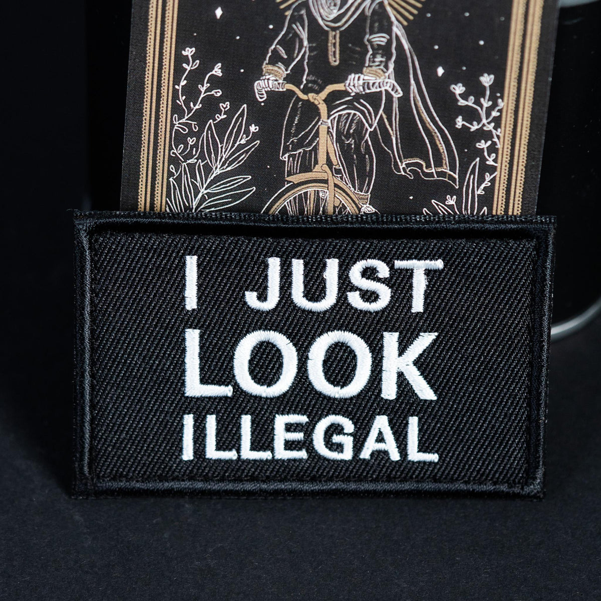 Embroidered Morale Patch, I Just Look Illegal, Hook Backing