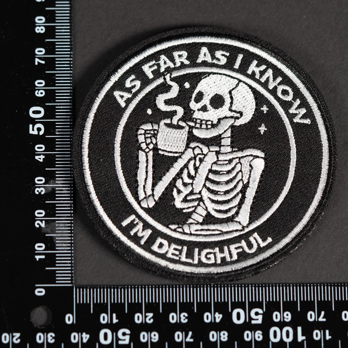 Morale Patch, Funny Skeleton, As Far As I Know I'm Delightful, Embroidered, Hook Backing