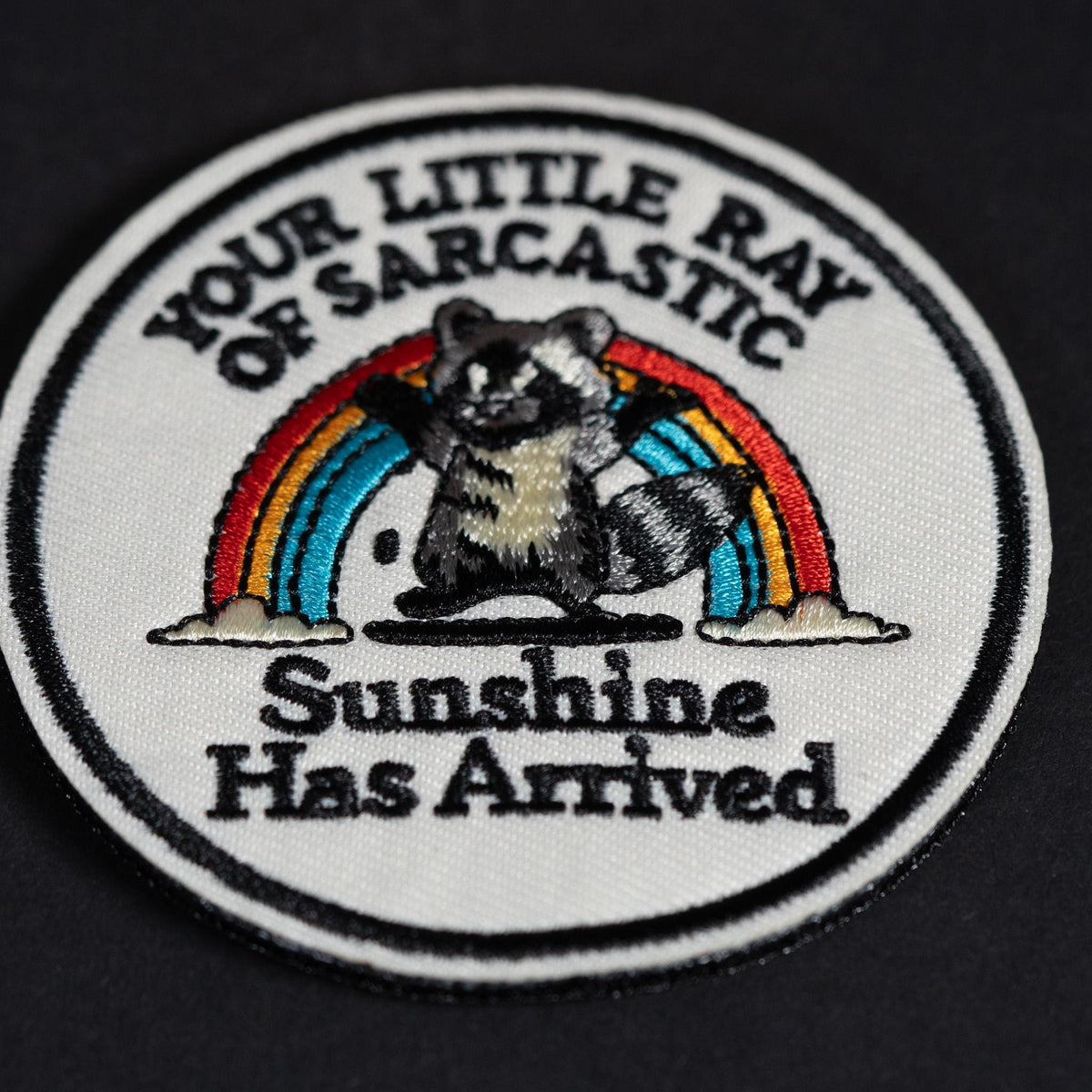 Morale Patch, Funny Raccoon Ray of Sarcastic Sunshine, Embroidered, Hook Backing