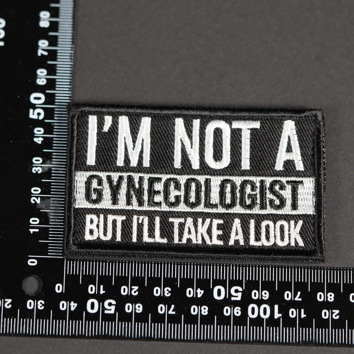 Embroidered Morale Patch, I'm Not a Gynecologist But I'll Take a Look, Hook Backing