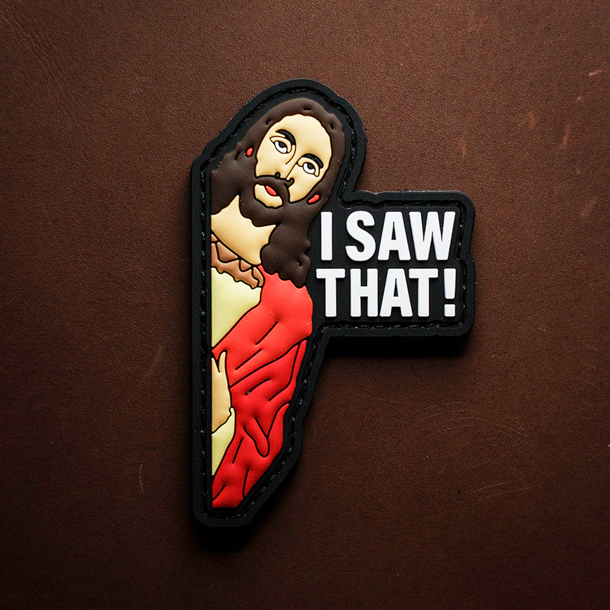 I Saw That PVC morale patch with bold text and raised 3D design